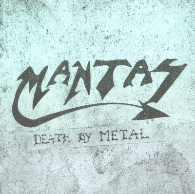 Mantas - Death By Metal (2012)