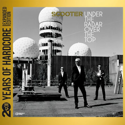 Scooter - Under The Radar Over The Top (Expanded Edition 2023) /2CD