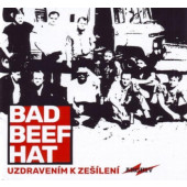 Bad Beef Hat - Uzdravením k zešílení (2020)