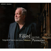 Gabriel Fauré / Jean-Claude Pennetier - Kompletní Dílo Pro Klavír, Vol. 4 (2018) 