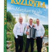 Kozlovka - Muzikant byl táta/CD+DVD 