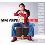 Tyrone Vaughan - Downtime (2013)