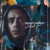 Dermot Kennedy - Without Fear (Complete Edition, 2021)