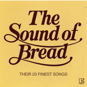 Bread - Sound Of Bread (Their 20 Finest Songs) /Edice 2004