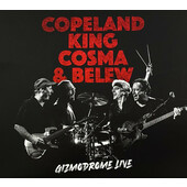 Copeland/King/Cosma & Belew - Gizmodrome Live (2021)