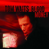 Tom Waits - Blood Money (Edice 2017) - 180 gr. Vinyl