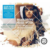 Various Artists - Milk & Sugar - House Nation Ibiza 2018 (2018) 