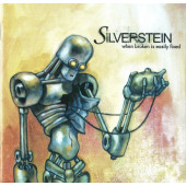Silverstein - When Broken Is Easily Fixed (Edice 2004)