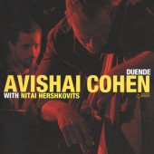 Avishai Cohen With Nitai Hershkovits - Duende (Limited Edition, 2012) 