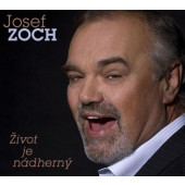 Josef Zoch - Život je nádherný (2019)