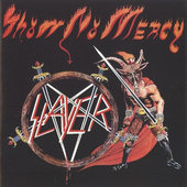 Slayer - Show No Mercy (Remastered 2004) 
