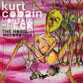 COBAIN, KURT - Montage Of Heck: The Home Recordings (2015) 