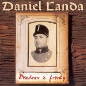 LANDA, DANIEL - Pozdrav Z Fronty (Reedice 2018) - Vinyl 