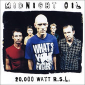 Midnight Oil - 20,000 Watt R.S.L. /best of