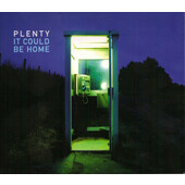 Plenty - It Could Be Home (Digipack, 2018) 