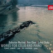 Tomas Jamník & Ivo Kahánek - Martinu Eben Sluka - Works for Cello SUITA BALLADICA