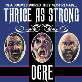 Ogre - Thrice As Strong (2019)