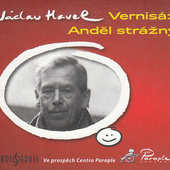 Václav Havel - Vernisáž/Anděl strážný 