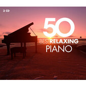 Various Artists - 50 Best Relaxing Piano (3CD BOX, 2018) KLASIKA