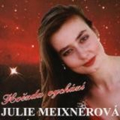 MEIXNEROVA JULIE - Hvězda vychází (2003) 