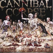 Cannibal Corpse - Gore Obsessed (2002) 