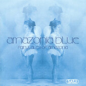 Amazonia Blue - Fairytales Of Amazonia 