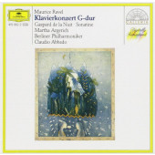 Maurice Ravel / Martha Argerich, Berlínští Filharmonici, Claudio Abbado - Klavierkonzert G-Dur / Gaspar De La Nuit / Sonatine (1986)