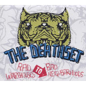 TheDeathSet - Rad Warehouses To Bad Neighborhoods (2009) 