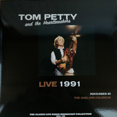 PETTY, TOM & THE HEARTBREAKERS - Live 1991 (November 23 The Oakland Coliseum) /Limited Edition 2022, 180 gr. Vinyl