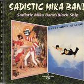 Sadistic Mika Band - Sadistic Mika Band / Black Ship 