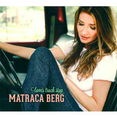 Matraca Berg - Love's Truck Stop (2012)