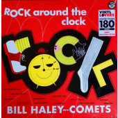 Bill Haley And His Comets - Rock Around The Clock (Edice 2016) - Vinyl