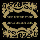 Trouble - One For The Road (EP, Limited Edition 2022) - Vinyl