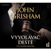 John Grisham - Vyvolávač deště (MP3, 2019)