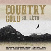 VARIOUS/COUNTRY - Country Gold 80. léta (2019)