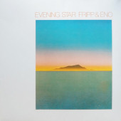 Robert Fripp / Brian Eno - Evening Star (Limited Edition 2014) - Vinyl
