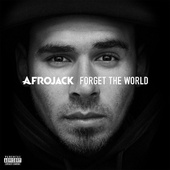 Afrojack - Forget The World (Deluxe Edition, 2014)