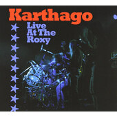 Karthago - Live At The Roxy (Edice 2011) 