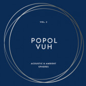 Popol Vuh - Vol. 2 - Acoustic & Ambient Spheres (4LP BOX, 2021) - Vinyl