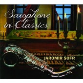 Jaromír Šofr - Saxophone In Classics (2016) 