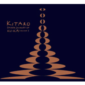 Kitaro - Sacred Journey Of Ku-Kai - Vol. 3 (2007) 