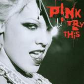 Pink - Try This 
