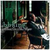 B.B. King - Blues On The Bayou (Edice 1999)