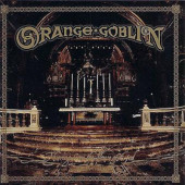 Orange Goblin - Thieving From The House Of God (Edice 2004)