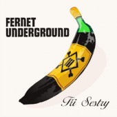 TRI SESTRY - Fernet Underground (Remaster 2023) - Vinyl