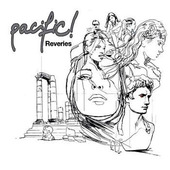 Pacific! - Reveries (Open Disc, 2008) 