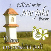 Marýnka - V Tem Vracovském Poli (2008) 