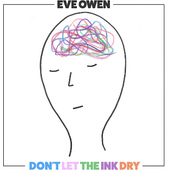 Eve Owen - Don't Let The Ink Dry (Limited Edition, 2020) - Vinyl