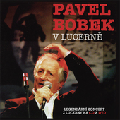 BOBEK, PAVEL - V Lucerně/CD+DVD 