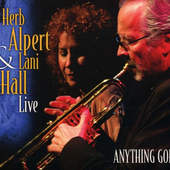 Herb Alpert & Lani Hall - Anything Goes: Live (2016) 